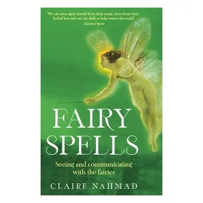 Fairy Spells - Nahmad, Claire