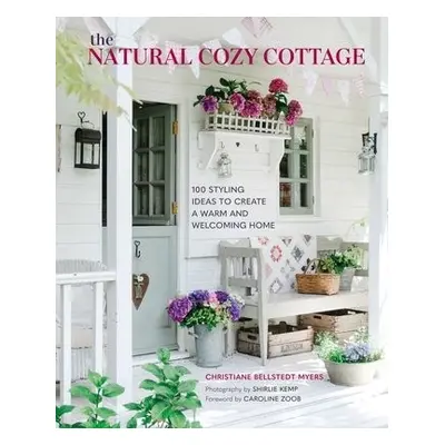 Natural Cozy Cottage - Myers, Christiane Bellstedt