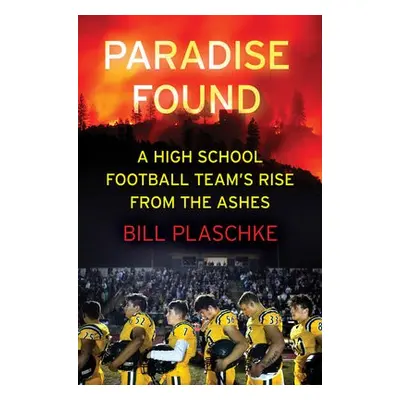 Paradise Found - Plaschke, Bill