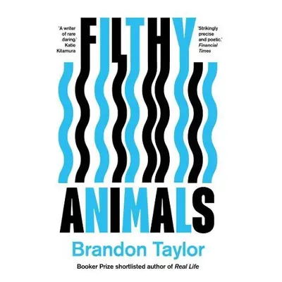 Filthy Animals - Taylor, Brandon