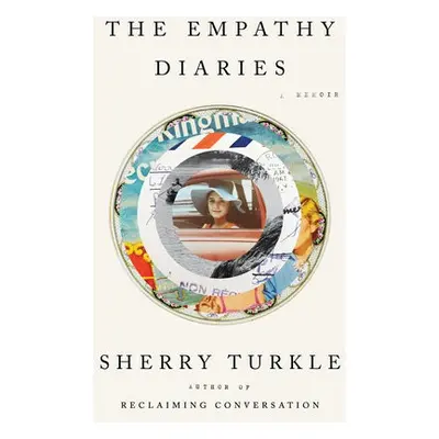 Empathy Diaries - Turkle, Sherry