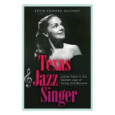 Texas Jazz Singer - Mooney, Kevin