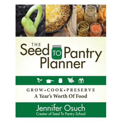 SEED To PANTRY Planner - Osuch, Jennifer