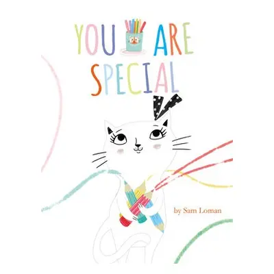 You are Special - Loman, Sam