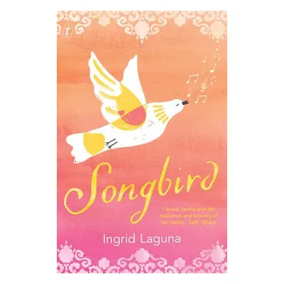 Songbird - Laguna, Ingrid