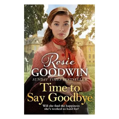 Time to Say Goodbye - Goodwin, Rosie