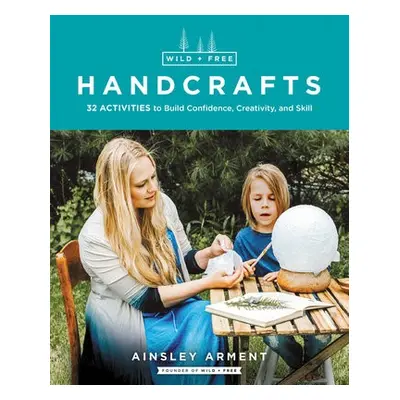 Wild and Free Handcrafts - Arment, Ainsley