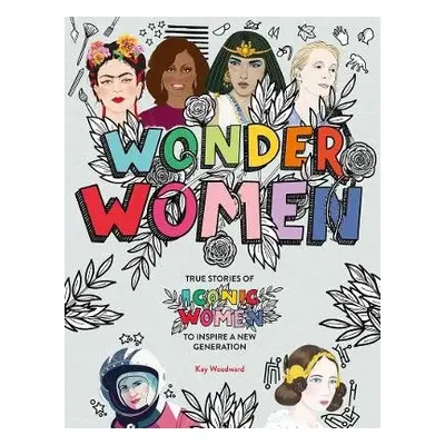 Wonder Women - Woodward, Kay