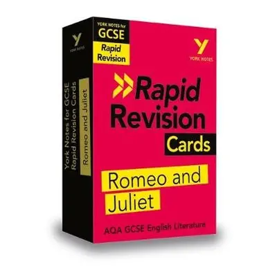 York Notes for AQA GCSE Rapid Revision Cards: Romeo and Juliet catch up, revise and be ready for