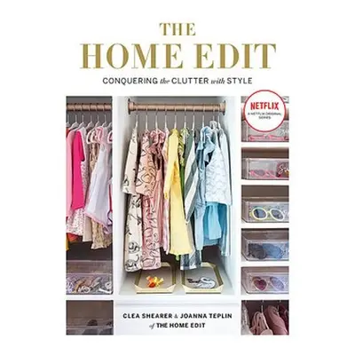 Home Edit - Shearer, Clea a Teplin, Joanna