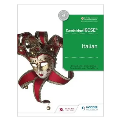 Cambridge IGCSE™ Italian Student Book - Meloni, Ernestina a Morra, Carla a Boscolo, Clelia a Stu