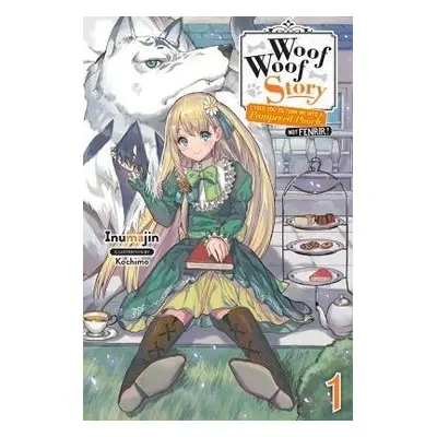 Woof Woof Story, Vol. 1 (light novel) - Inumajin