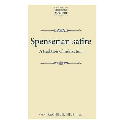 Spenserian Satire - Hile, Rachel