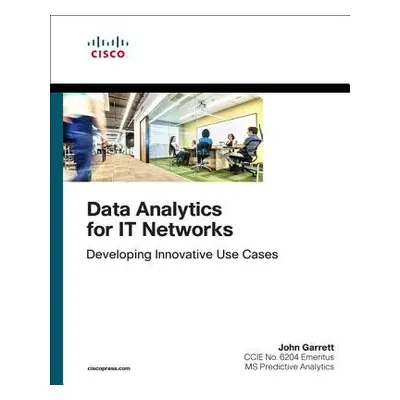 Data Analytics for IT Networks - Garrett, John