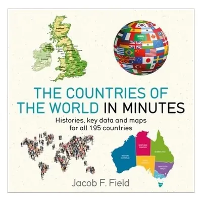 Countries of the World in Minutes - Field, Jacob F.