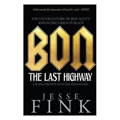 Bon: The Last Highway - Fink, Jesse