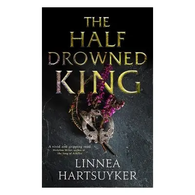 Half-Drowned King - Hartsuyker, Linnea