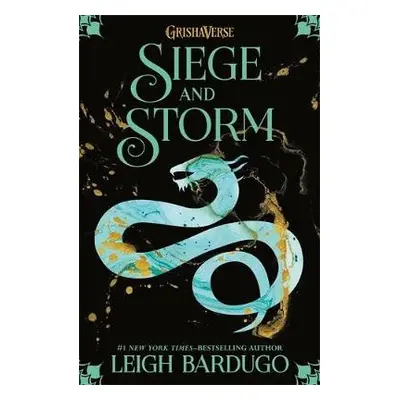 Shadow and Bone: Siege and Storm - Bardugo, Leigh