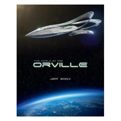 World of The Orville - Bond, Jeff