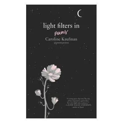 Light Filters In: Poems - Kaufman, Caroline