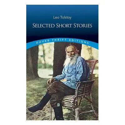 Selected Short Stories - Tolstoy, Leo a Appelbaum, Stanley