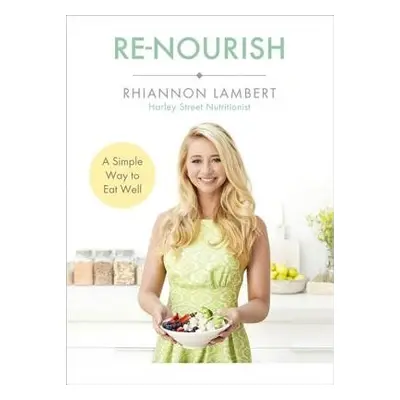 Re-Nourish - Lambert, Rhiannon