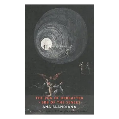 Sun of Hereafter * Ebb of the Senses - Blandiana, Ana