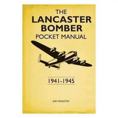 Lancaster Bomber Pocket Manual - Robson, Martin