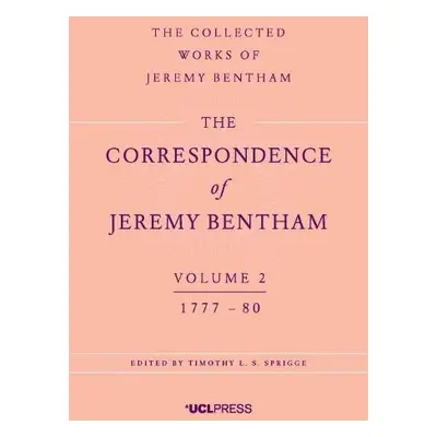 Correspondence of Jeremy Bentham, Volume 2 - Bentham, Jeremy