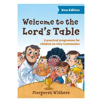 Welcome to the Lord's Table - Withers, Margaret