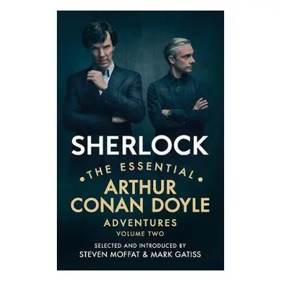 Sherlock: The Essential Arthur Conan Doyle Adventures Volume 2 - Doyle, Arthur Conan