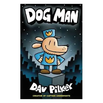 Dog Man - Pilkey, Dav