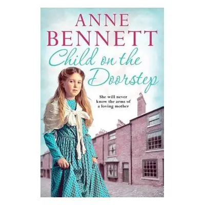 Child on the Doorstep - Bennett, Anne