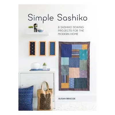 Simple Sashiko - Briscoe, Susan (Author)