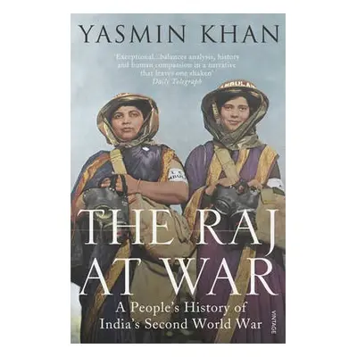 Raj at War - Khan, Yasmin