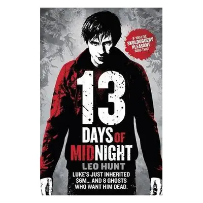 Thirteen Days of Midnight - Hunt, Leo