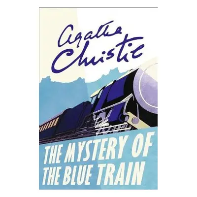 Mystery of the Blue Train - Christie, Agatha