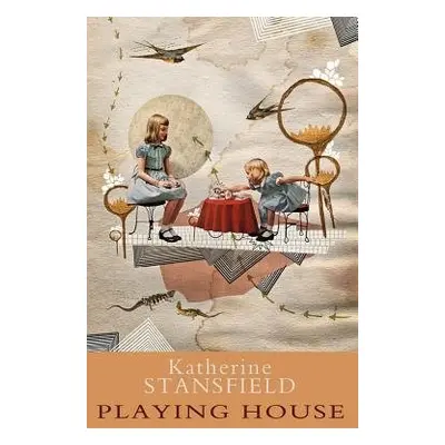 Playing House - Stansfield, Katherine