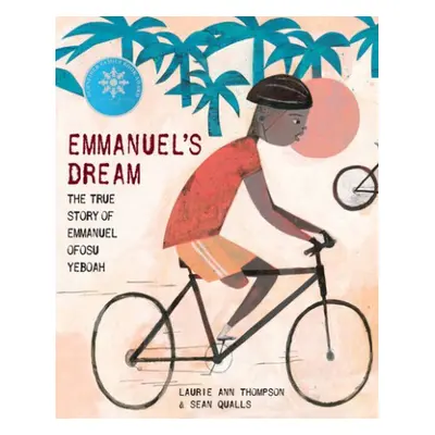 Emmanuel's Dream: The True Story of Emmanuel Ofosu Yeboah - Thompson, Laurie Ann