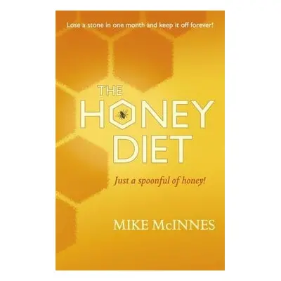 Eat, Sleep And Slim With Honey - Mcinnes, Mike