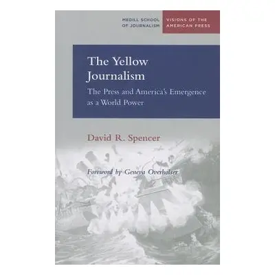 Yellow Journalism - Spencer, David R.