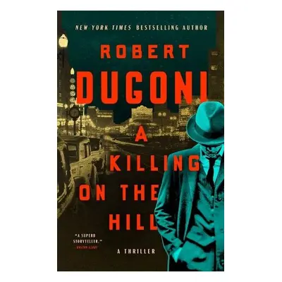 Killing on the Hill - Dugoni, Robert