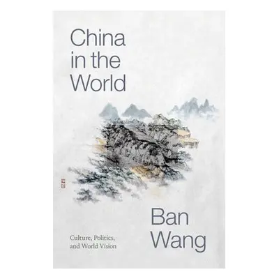 China in the World - Wang, Ban