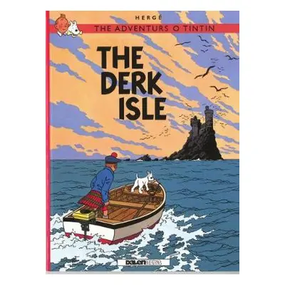 Adventurs o Tintin, The: The Derk Isle - Herge