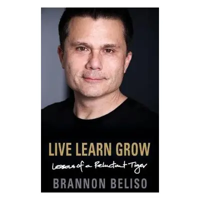 Live Learn Grow - Beliso, Brannon