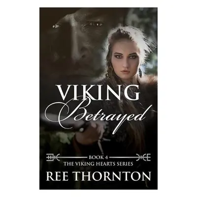 Viking Betrayed - Thornton, Ree