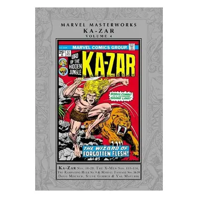 Marvel Masterworks: Ka-Zar Vol. 4 - Moench, Doug a Gerber, Steve