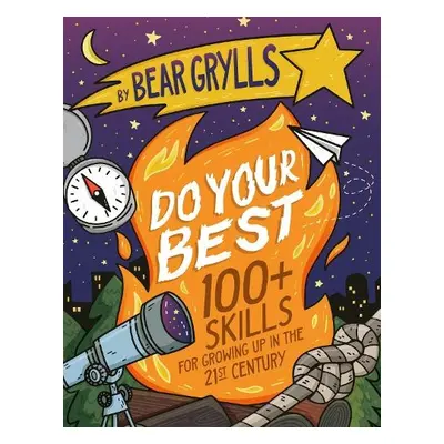 Do Your Best - Grylls, Bear