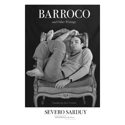 Barroco and Other Writings - Sarduy, Severo