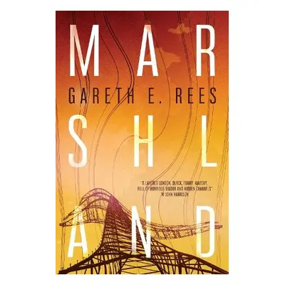 Marshland - E. Rees, Gareth